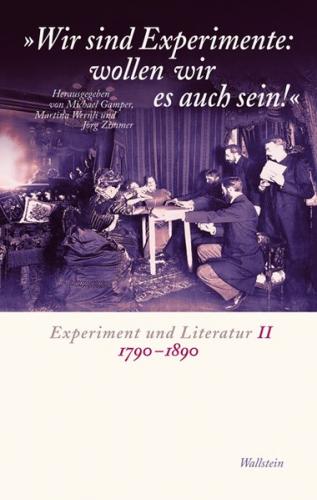 »Wir sind Experimente: wollen wir es auch sein!« 