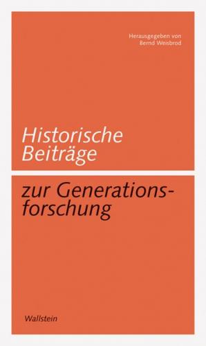 Historische Beiträge zur Generationsforschung 
