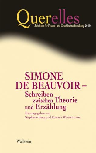Simone de Beauvoir - Schreiben zwischen Theorie und Erzählung 
