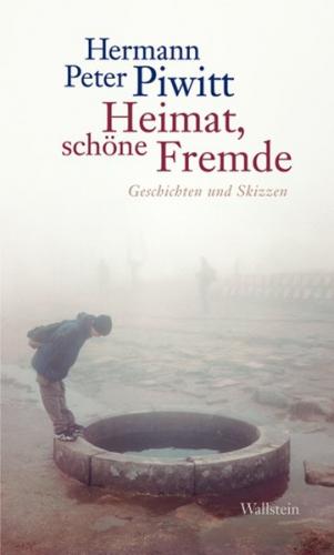 Heimat, schöne Fremde 