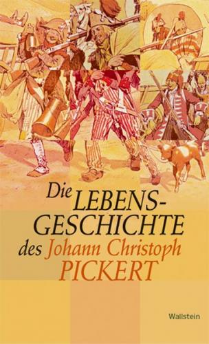 Die Lebensgeschichte des Johann Christoph Pickert (Ebook - pdf) 