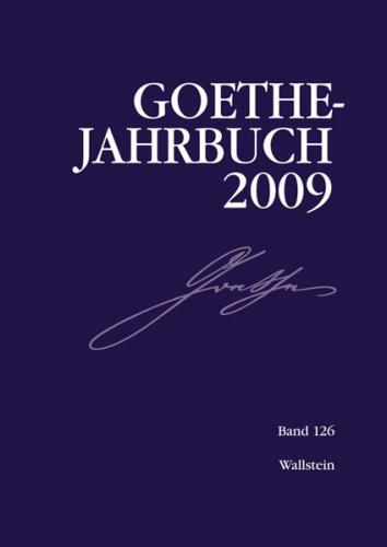 Goethe-Jahrbuch 126, 2009 