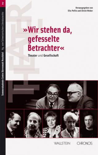 »Wir stehen da, gefesselte Betrachter« 