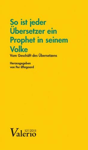 So ist jeder Übersetzer ein Prophet in seinem Volke 