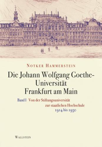 Die Johann Wolfgang Goethe-Universität Frankfurt am Main 