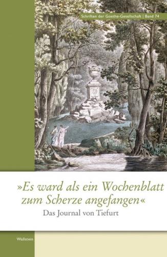 »Es ward als ein Wochenblatt zum Scherze angefangen« 
