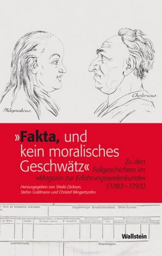 »Fakta, und kein moralisches Geschwätz« 