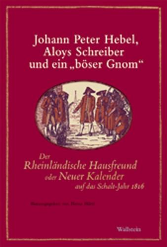 Johann Peter Hebel, Aloys Schreiber und ein »böser Gnom« 