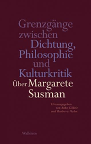 Grenzgänge zwischen Dichtung, Philosophie und Kulturkritik 