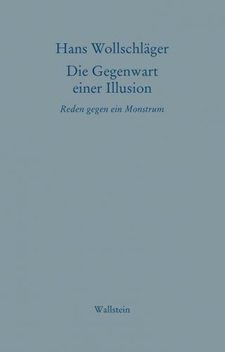 Die Gegenwart einer Illusion 