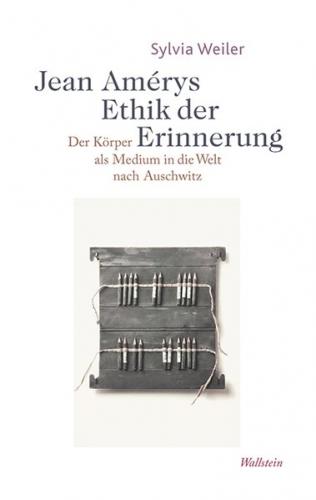Jean Amérys Ethik der Erinnerung 