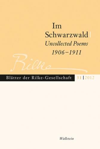 Im Schwarzwald - Uncollected Poems 1906-1911 