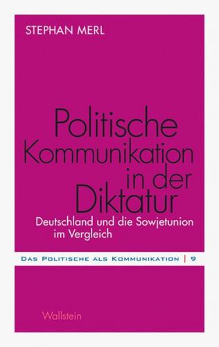 Politische Kommunikation in der Diktatur 