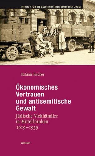 Ökonomisches Vertrauen und antisemitische Gewalt 