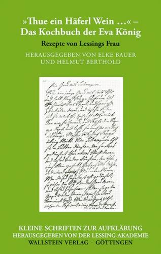 »Thue ein Häferl Wein …« – Das Kochbuch der Eva König 