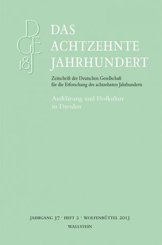 Aufklärung und Hofkultur in Dresden 