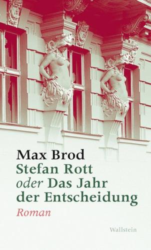 Stefan Rott oder Das Jahr der Entscheidung 