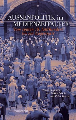 Außenpolitik im Medienzeitalter 