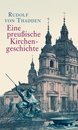 Eine preußische Kirchengeschichte 