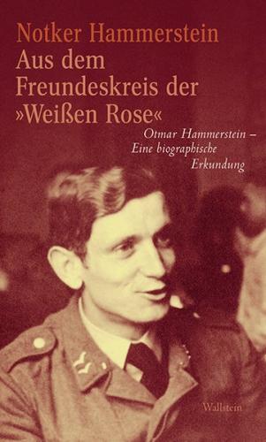 Aus dem Freundeskreis der »Weißen Rose« 