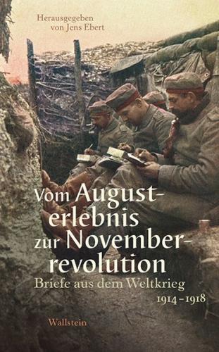 Vom Augusterlebnis zur Novemberrevolution 
