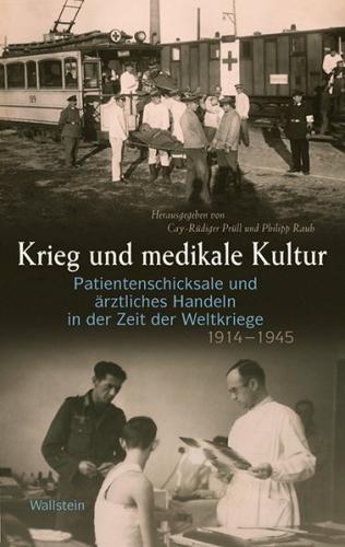 Krieg und medikale Kultur 