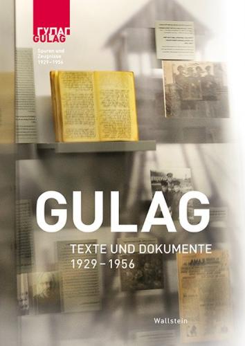 Gulag – Texte und Dokumente 