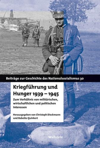 Kriegführung und Hunger 1939-1945 