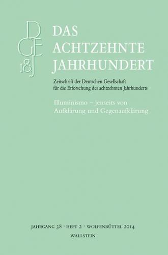 Illuminismo – jenseits von Aufklärung und Gegenaufklärung 
