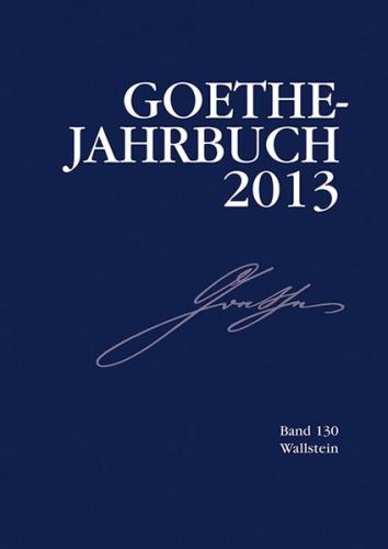 Goethe-Jahrbuch 130, 2013 
