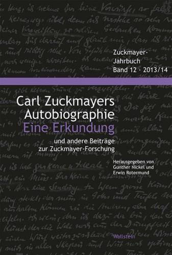 Carl Zuckmayers Autobiographie. Eine Erkundung 
