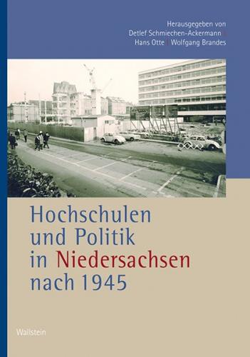 Hochschulen und Politik in Niedersachsen nach 1945 