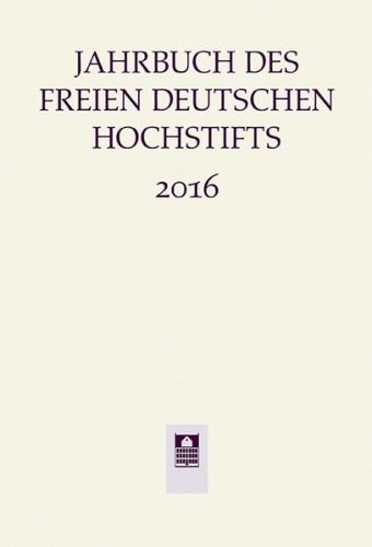 Jahrbuch des Freien Deutschen Hochstifts 2016 