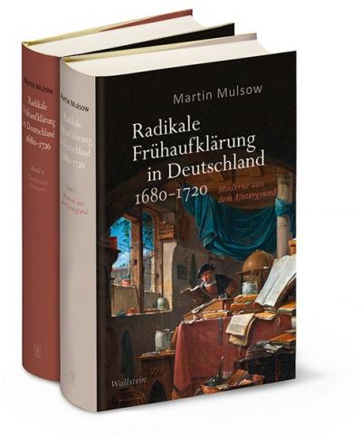 Radikale Frühaufklärung in Deutschland 1680-1720 