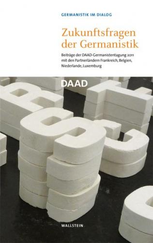 Zukunftsfragen der Germanistik 
