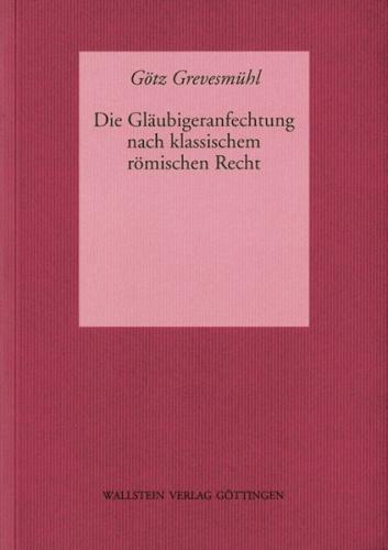 Die Gläubigeranfechtungen nach klassischem römischen Recht (Ebook - pdf) 