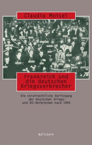 Frankreich und die deutschen Kriegsverbrecher 