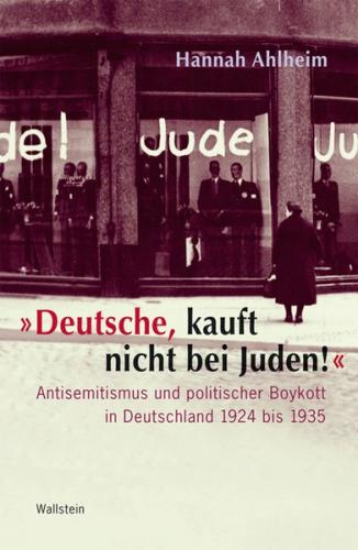 »Deutsche, kauft nicht bei Juden!« 