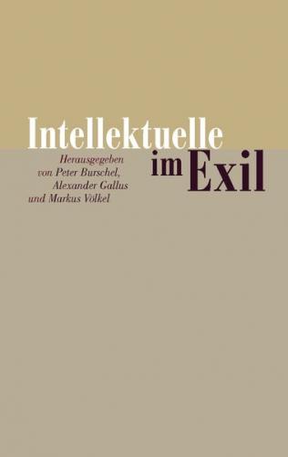 Intellektuelle im Exil 