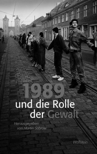 1989 und die Rolle der Gewalt 