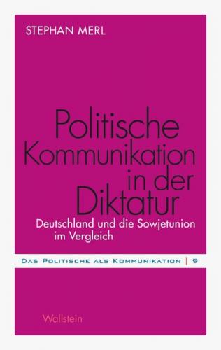 Politische Kommunikation in der Diktatur 