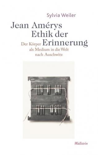 Jean Amérys Ethik der Erinnerung 