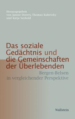 Das soziale Gedächtnis und die Gemeinschaften der Überlebenden 