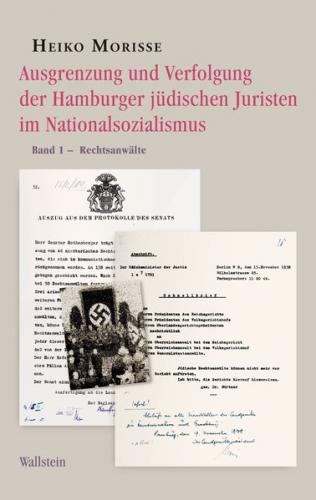 Ausgrenzung und Verfolgung der Hamburger jüdischen Juristen im Nationalsozialismus 