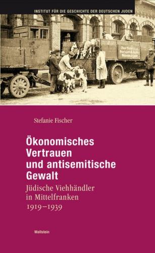 Ökonomisches Vertrauen und antisemitische Gewalt 