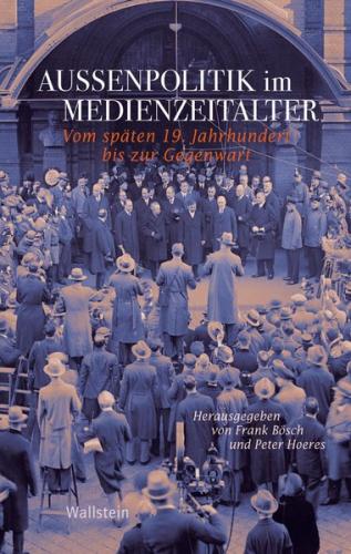 Außenpolitik im Medienzeitalter 