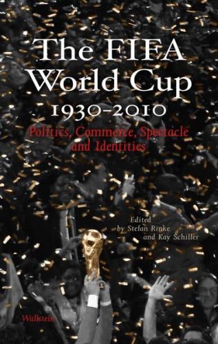 The FIFA World Cup 1930 – 2010 