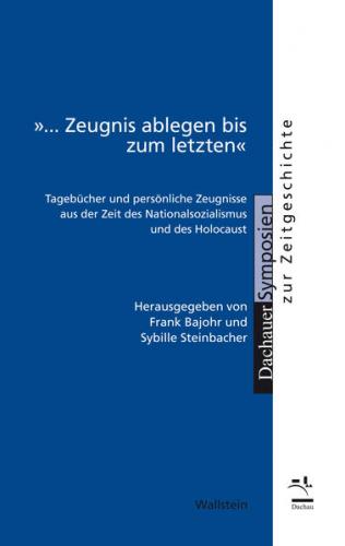 »... Zeugnis ablegen bis zum letzten« 