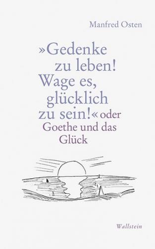 »Gedenke zu leben! Wage es, glücklich zu sein!« 