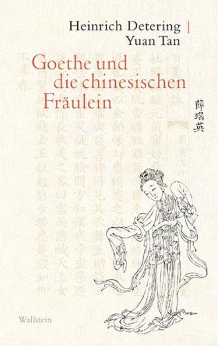 Goethe und die chinesischen Fräulein 
